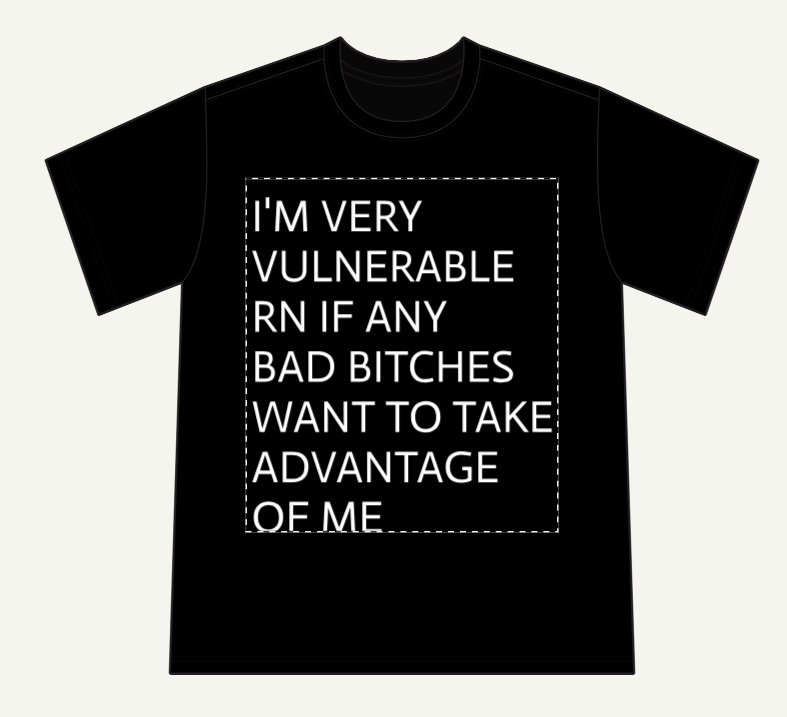 I'M VERY VULNERABLE T-SHIRT